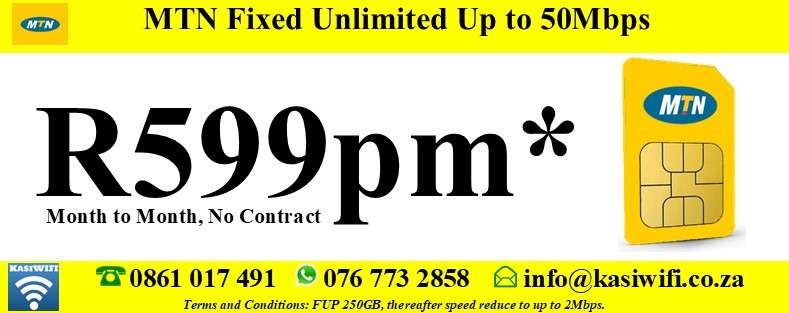 KasiWIFI MTN Fixed Uncapped 50Mbps R599pm KasiWIFI MTN Fixed Uncapped 50Mbps R599pm